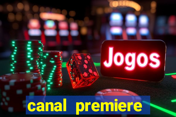 canal premiere futebol ao vivo gratis